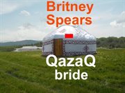 Britney spears, qazaq bride cover image
