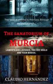 The sanatorium of murcia cover image