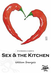Sex and the kitchen cover image