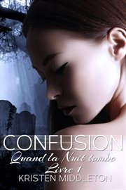 Quand la nuit tombe. Confusion cover image