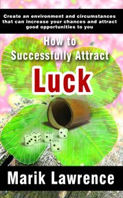 How to successfully attract luck cover image