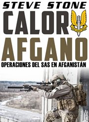 Calor afgano. Operaciones del SAS En Afghanistan cover image