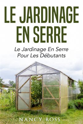 Cover image for Le jardinage en serre