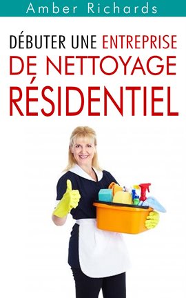 Cover image for Débuter une entreprise de nettoyage résidentiel