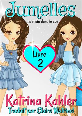 Cover image for Jumelles Livre 2 La Main Dans le Sac