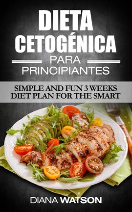 Cover image for Dieta Cetogénica para Principiantes por Diana Watson