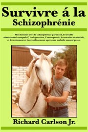 Survivre ̉ la schizophrňie cover image