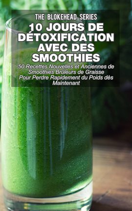 Cover image for 10 jours de détoxification avec des smoothies verts