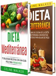 Dieta mediterrǹea: 77 deliciosas recetas con una gu̕a f̀cil para perder peso cover image