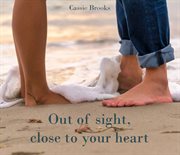 Out of sight close to your heart cover image