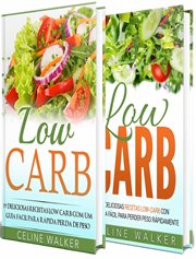 Low Carb: 154 Receitas Deliciosas e Saborosas: Kit 2 em 1 cover image