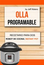 Recetario para dos. Robot de cocina: Instant Pot cover image
