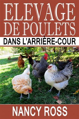 Cover image for Elevage de Poulets dans L'Arrière-Cour