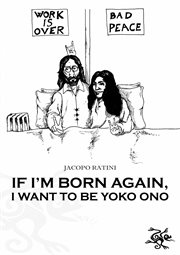 If i'm born again, i want to be yoko ono cover image