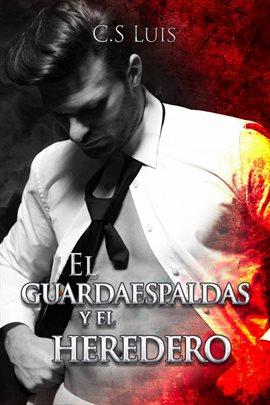 Cover image for El Guardaespaldas Y El Heredero