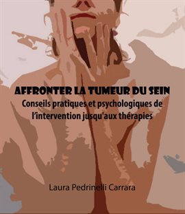 Cover image for Affronter La Tumeur Du Sein