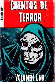 Cuentos de terror, volumen uno cover image