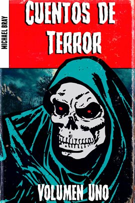 Cover image for Cuentos de Terror, Volumen Uno
