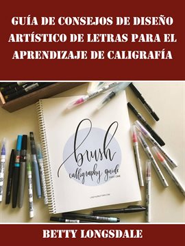 Cover image for Guía de Consejos de Diseño Artístico de Letras para el Aprendizaje de Caligrafía