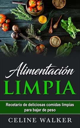 Cover image for Alimentación Limpia