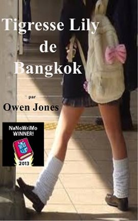 Cover image for Tigresse Lily de Bangkok