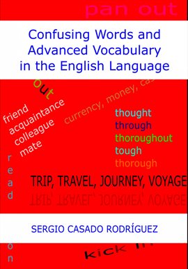 Cover image for Confusing Words and Advanced Vocabulary in the English Language