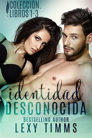 Identidad desconocida colecci̤n. Books #1-3 cover image