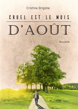 Cover image for Cruel Est le Mois D'Août
