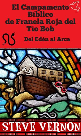 Cover image for El Campamento Bíblico de Franela Roja del Tío Bob