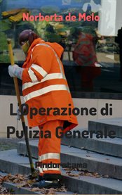L'Operazione di Pulizia Generale cover image