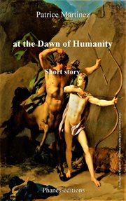 At the dawn of humanity cover image