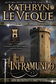 Inframundo. Antiguos Reyes De Anglecynn Y Ceri cover image