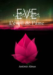 Eve. L'̌veil de l'ḿe cover image