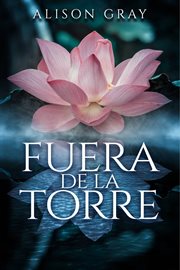 Fuera de la torre. Un historia detectivesca de las emociones cover image