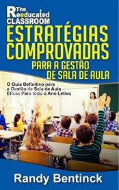 Estratégias Comprovadas para a Gestão de Sala de Aula cover image