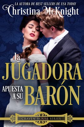 Cover image for La Jugadora apuesta a su Barón