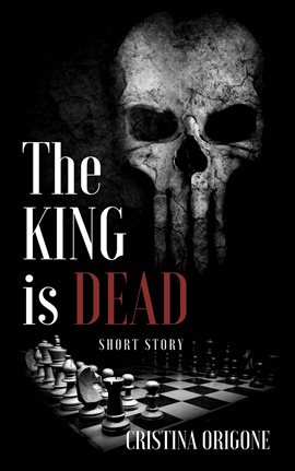 Cover image for The king is dead