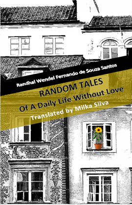 Cover image for Random Tales Of A Daily Life Without Love