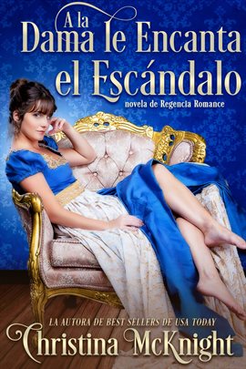 Cover image for A la Dama le Encanta el Escándalo