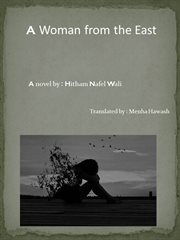 A woman from the east. The life story of an eastern  woman cover image