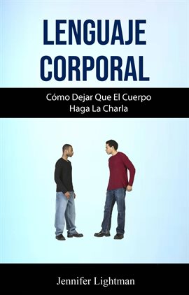 Cover image for Cómo Dejar Que El Cuerpo Haga La Charla