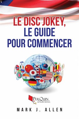 Cover image for Le Disc Jokey, le guide pour commencer