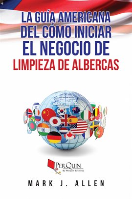 Cover image for La Guía Americana de Cómo Iniciar el Negocio de limpieza de Albercas