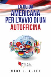 La guida americana per l'avvio di un autofficina cover image