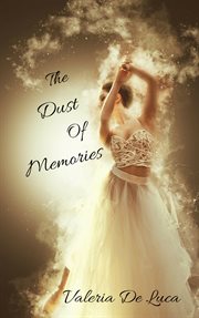 The dust of memories cover image