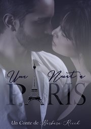 Une nuit ̉ paris. Un conte de Barbara Ricch cover image