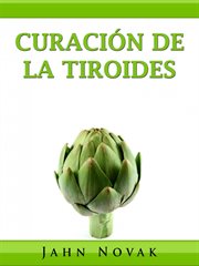 Curaci̤n de la tiroides cover image