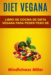 Libro de cocina de dieta vegana para peder peso de manera saludable cover image
