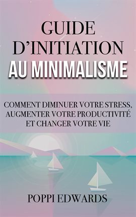 Umschlagbild für Guide d'initiation au minimalisme