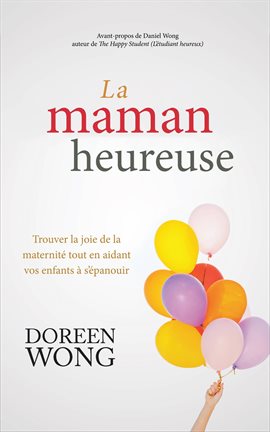 Cover image for La maman heureuse